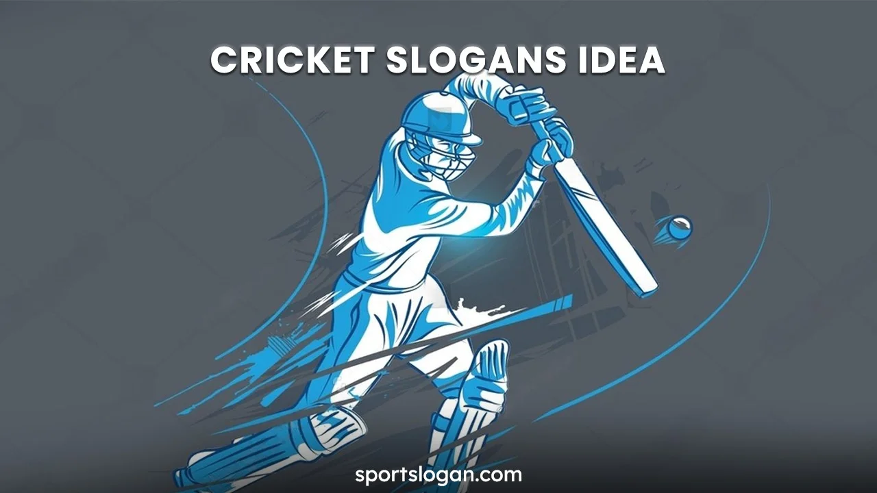 500 Latest Cricket Slogans Ideas & Unique Funny Cricket Slogans