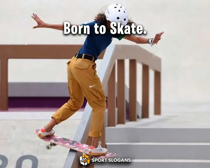 Catchy Skateboarding Slogans