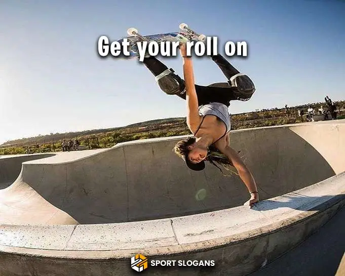Skateboarding Slogans Ideas