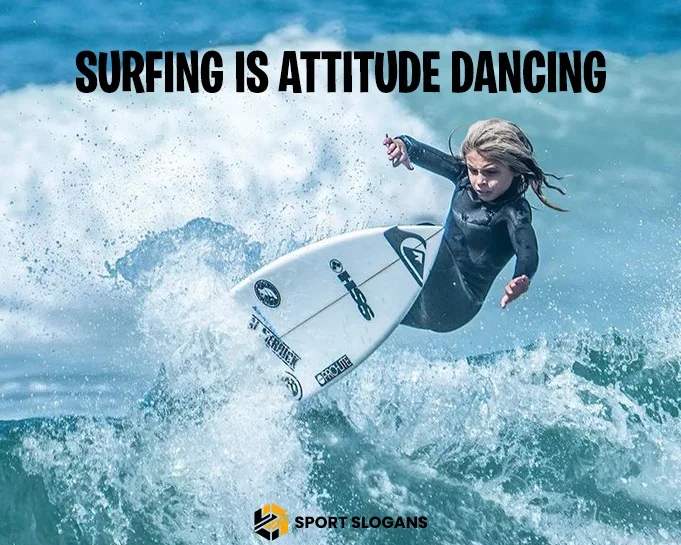 Catchy Surfing Quotes