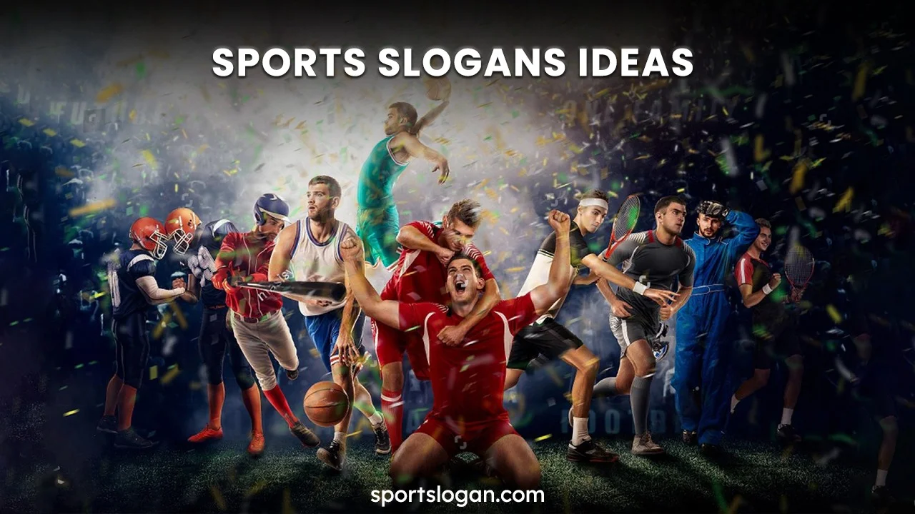 1111 Sports Slogans Ideas & List of Sports Slogans