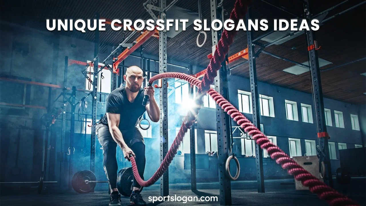 Unique CrossFit Slogans Ideas