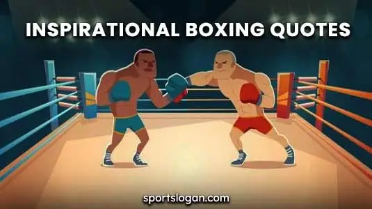 Top 100 Inspirational Boxing Quotes to Fuel Your Fight