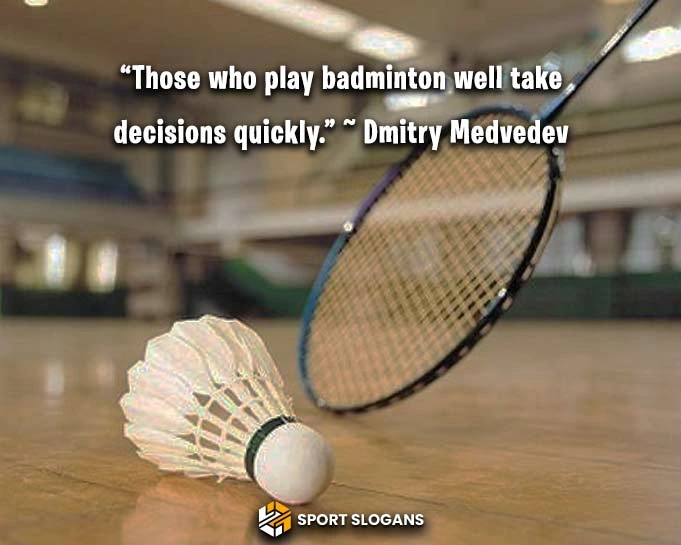 Catchy Badminton Quotes