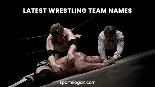 150 Latest Wrestling Team Names & Funny Wrestling Team Names