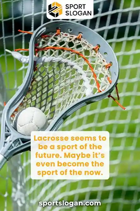 Inspirational Lacrosse Quotes