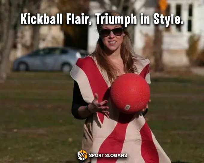 Unique Kickball Slogans