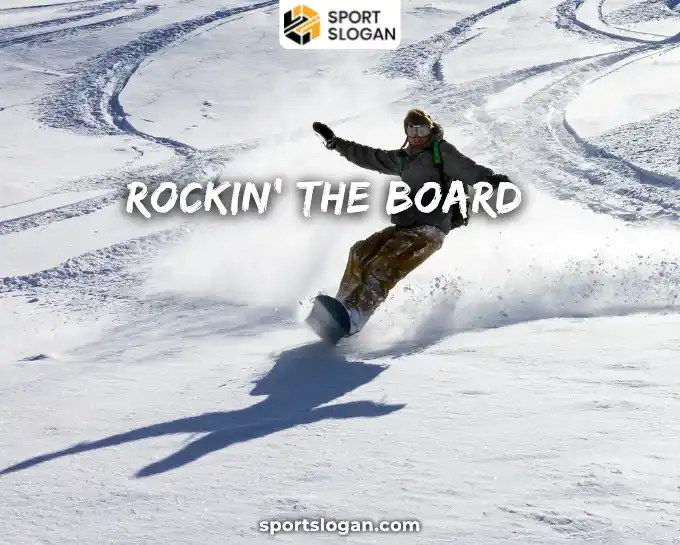 Best Snowboarding Slogans
