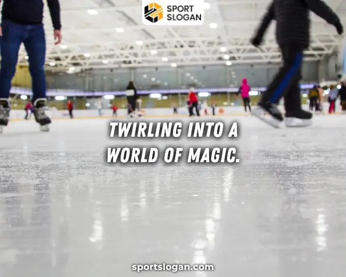 Cool Figure Skating Slogans Ideas