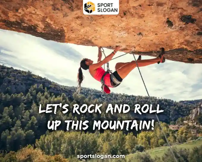 Latest Rock Climbing Slogans