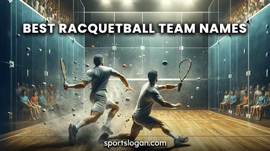 220 Unique, Catchy & Best Racquetball Team Names Ideas