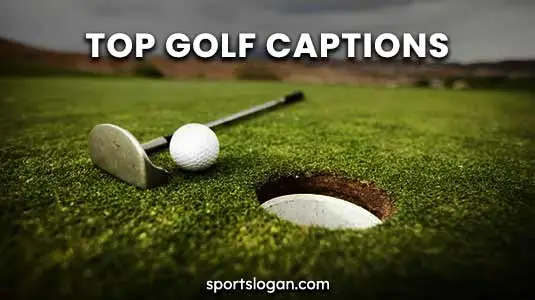 250 Top Golf Captions to Elevate Your Social Media Posts
