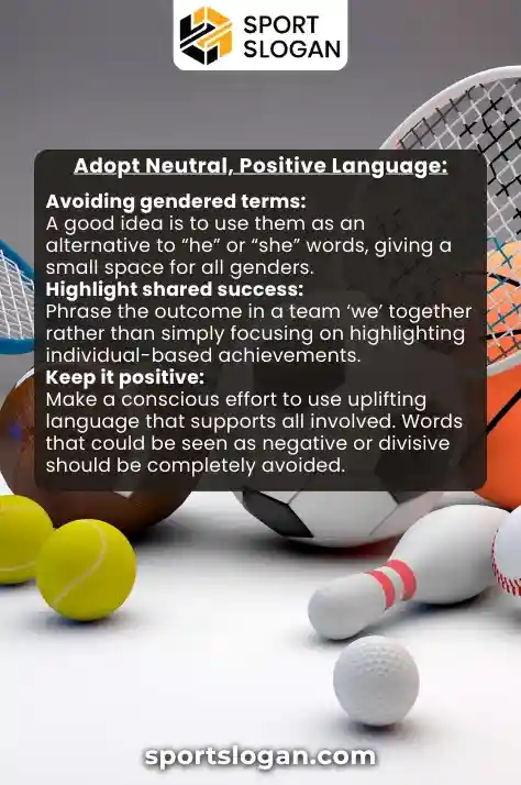 Adopt Neutral, Positive Language