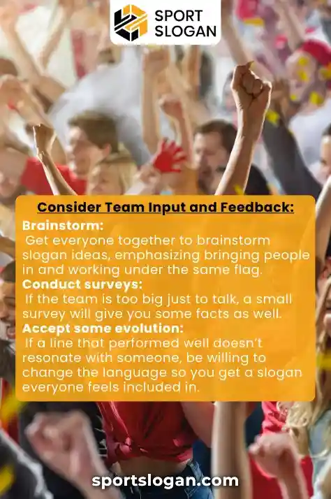 Consider Team Input and Feedback