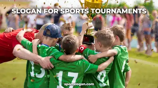 Sports Slogan For Sports Tournaments & Special Events