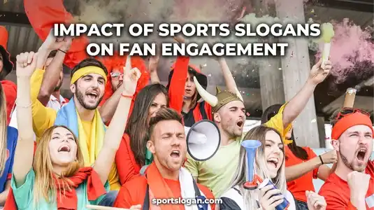 The Impact of Sports Slogans on Fan Engagement