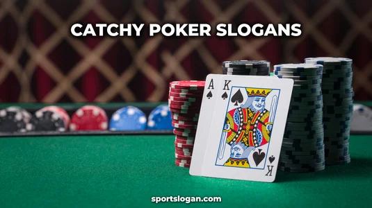 150 Catchy Poker Slogans | Fun, Motivational & Strategic Sayings
