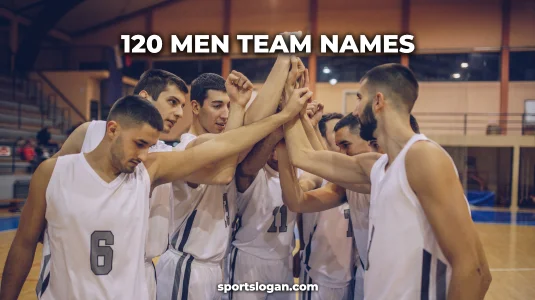 120 Men Team Names | Creative, Cool, and Funny Ideas