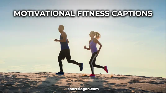 100+ Motivational Fitness Captions for Instagram