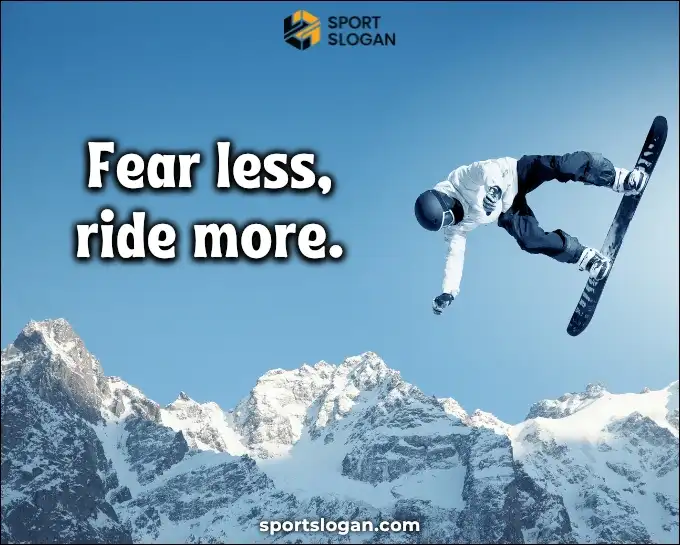 Inspirational Snowboarding Captions