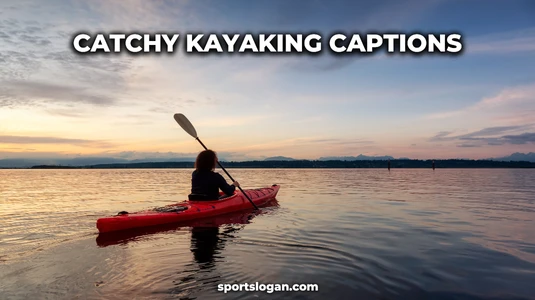 100 Catchy Kayaking Captions for Your Adventure Photos