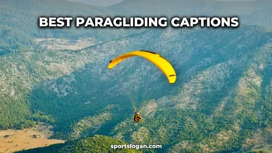 100 Best Paragliding Captions for Adventure Seekers