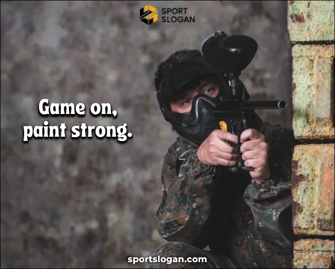 Catchy Paintball Slogans