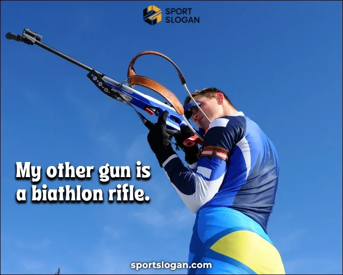 Funny Biathlon Slogans