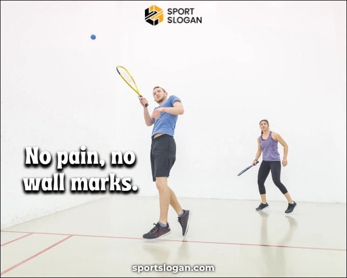 Funny Racquetball Slogans