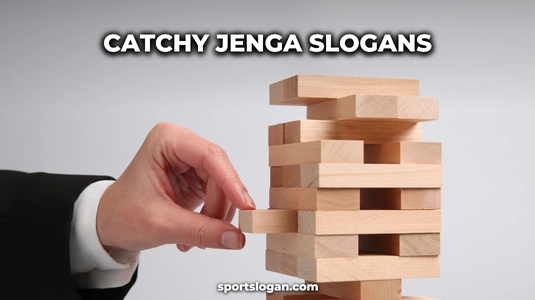100 Catchy Jenga Slogans & Jenga Tournament Slogans